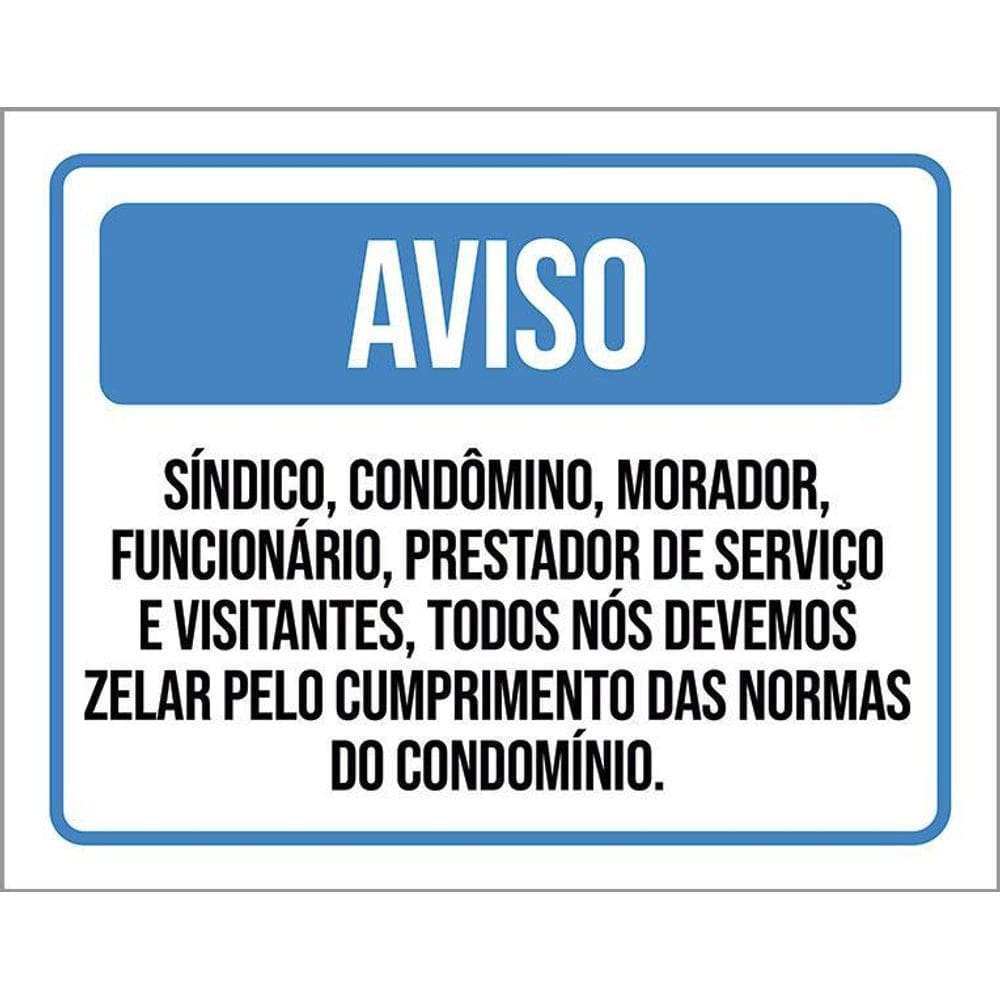 Kit 3 Placas Aviso Zela Cumprimento Normas Condomínio