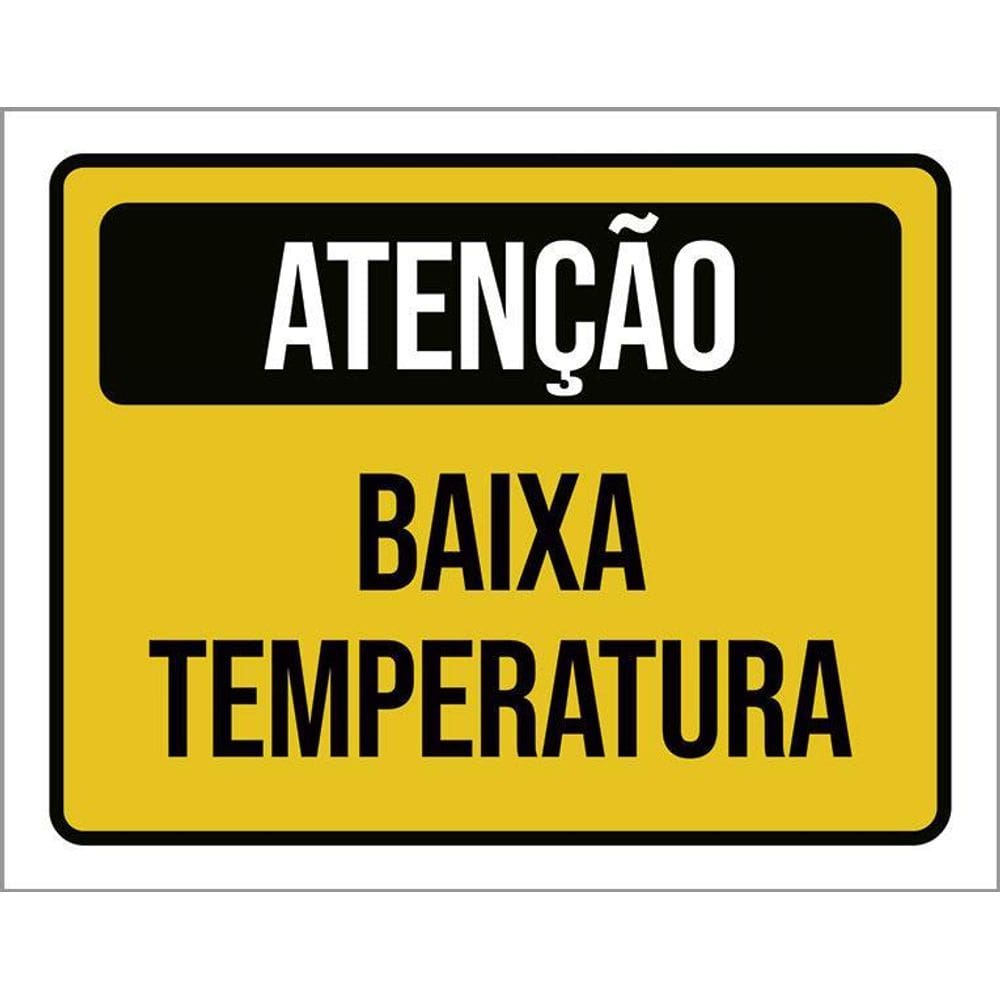 Kit 3 Placas Sinalização Atenção Baixa Temperatura