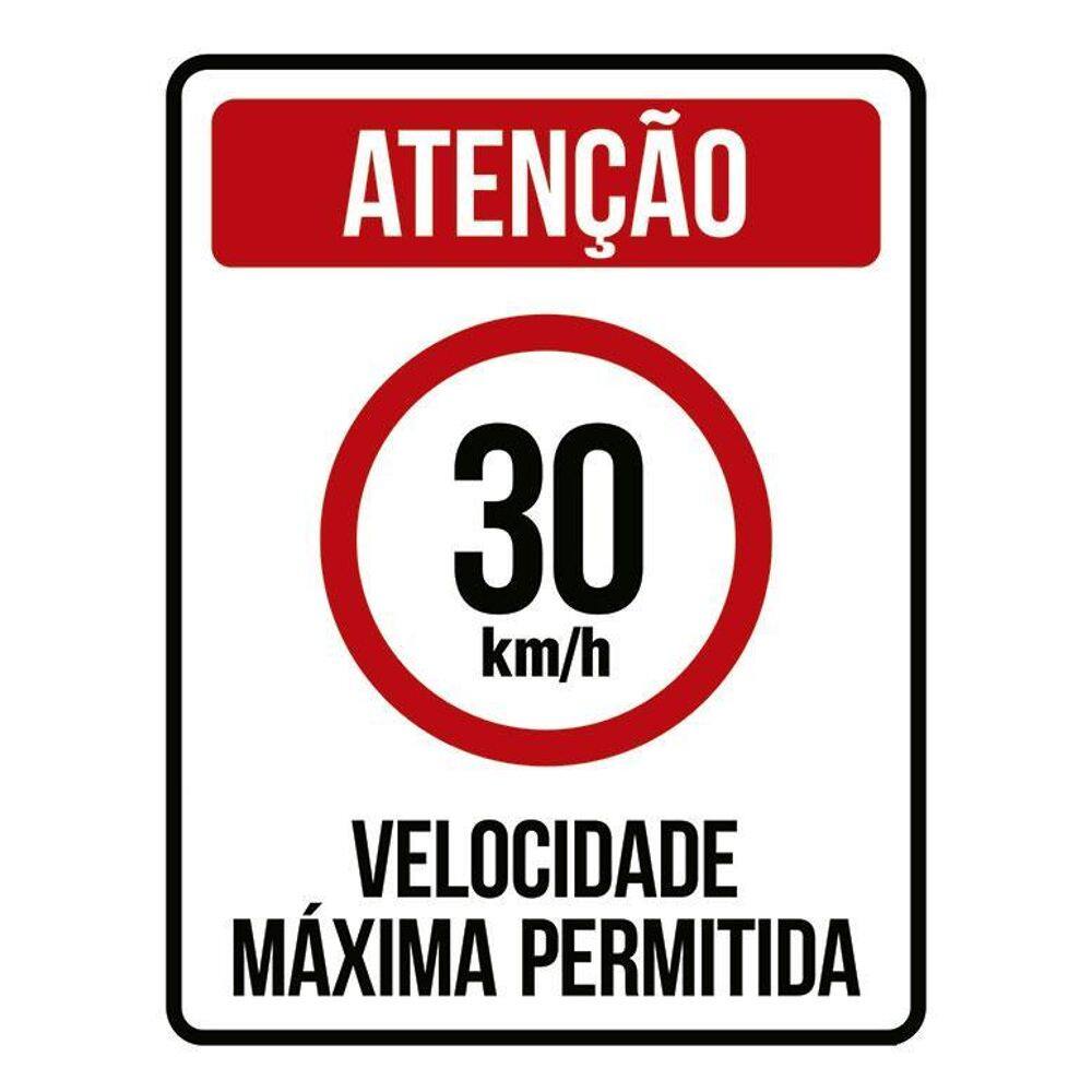 Placa Atenção Velocidade Máxima Permitida 30 Km/H 36X46