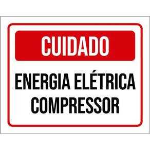 Placa Sinalização Cuidado Energia Elétrica Compressor 36X46