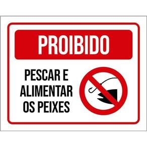 Placa Proibido Pescar Alimentar Os Peixes 36X46