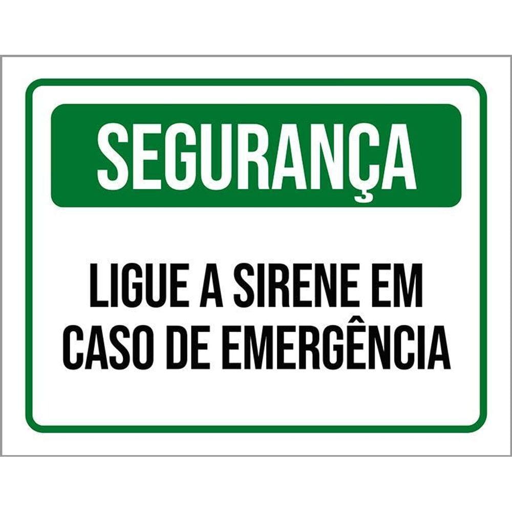 Placa Sinalização - Segurança Ligue Sirene Emergência 36X46