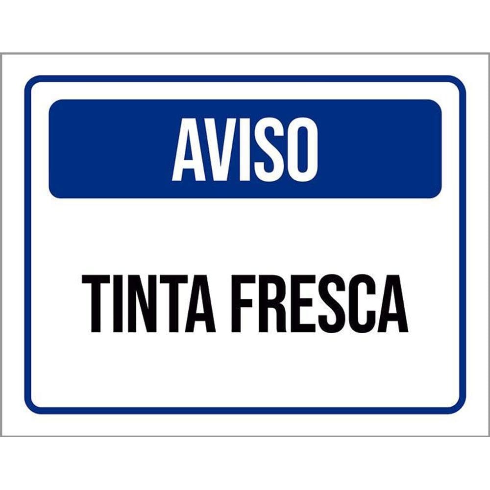 Placa De Sinalização - Aviso Tinta Fresca 36X46