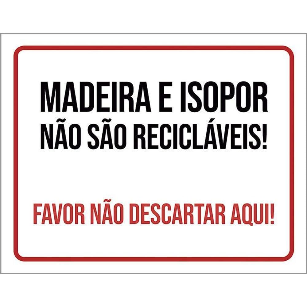 Placa Sinalização Madeira Isopor Não Sâo Recicláveis 36X46