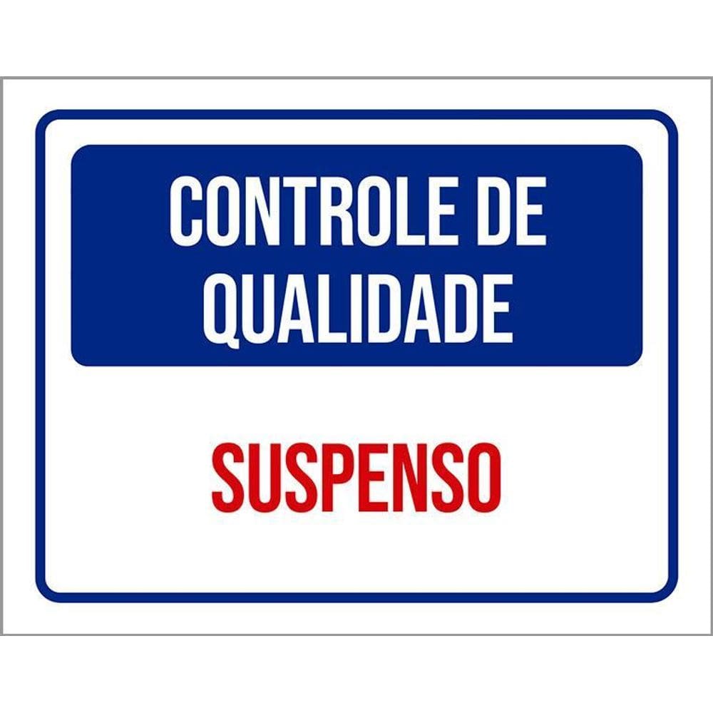 Placa Controle De Qualidade Suspenso 36X46