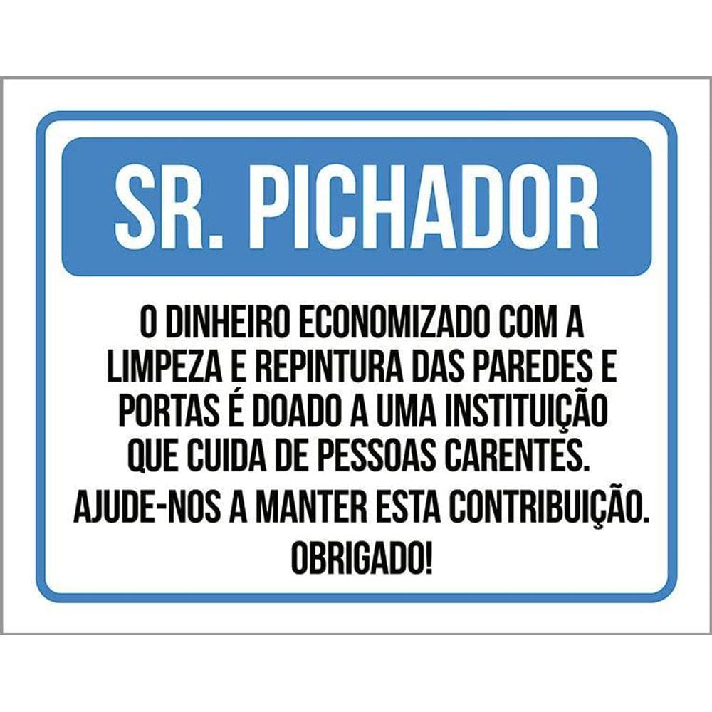 Placa Sinalização Pixador Pessoas Carentes 36X46