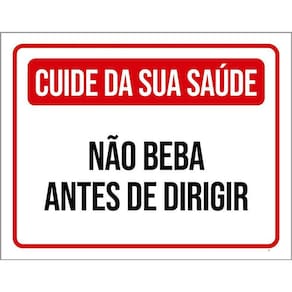 Kit 3 Placas Cuide Saúde Não Beba Antes Dirigir