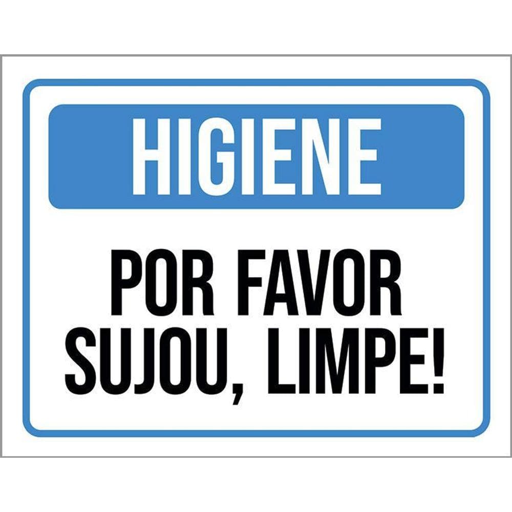 Placa De Sinalização - Higiene Por Favor Sujou Limpe 36X46