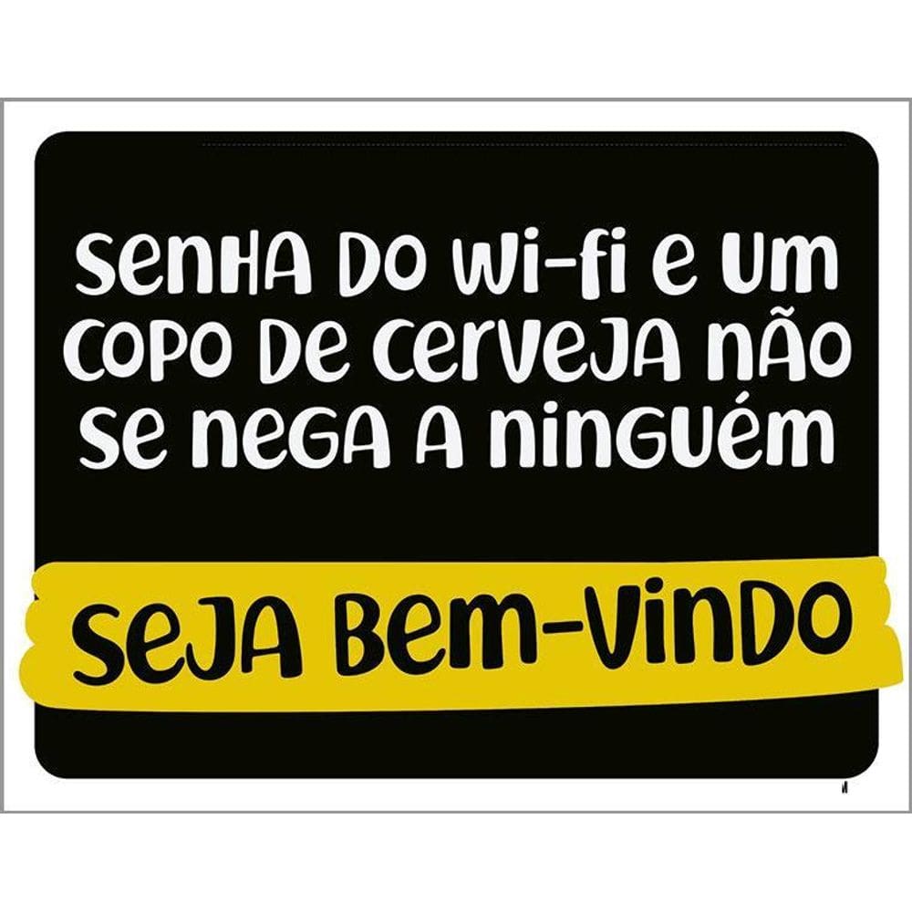 Kit 3 Placas Senha Do Wifi Copo Cerveja Bem Vindo