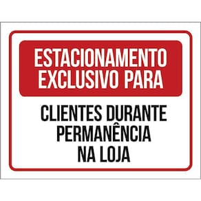 Placa Sinalização Estacionamento Exclusivo Clientes 36X46