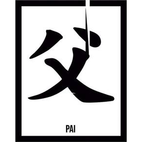 Kit 3 Placas Sinalização - Kanji Pai