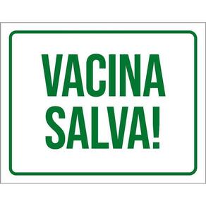 Placa Sinalização Verde - Vacina Salva 36X46