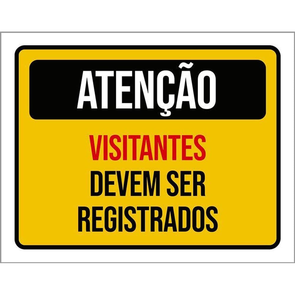 Placa Atenção Visitantes Devem Ser Registrados 36X46