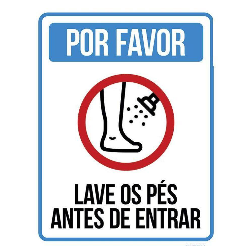 Placa Sinalização - Por Favor Lave Os Pés Antes Entrar 36X46