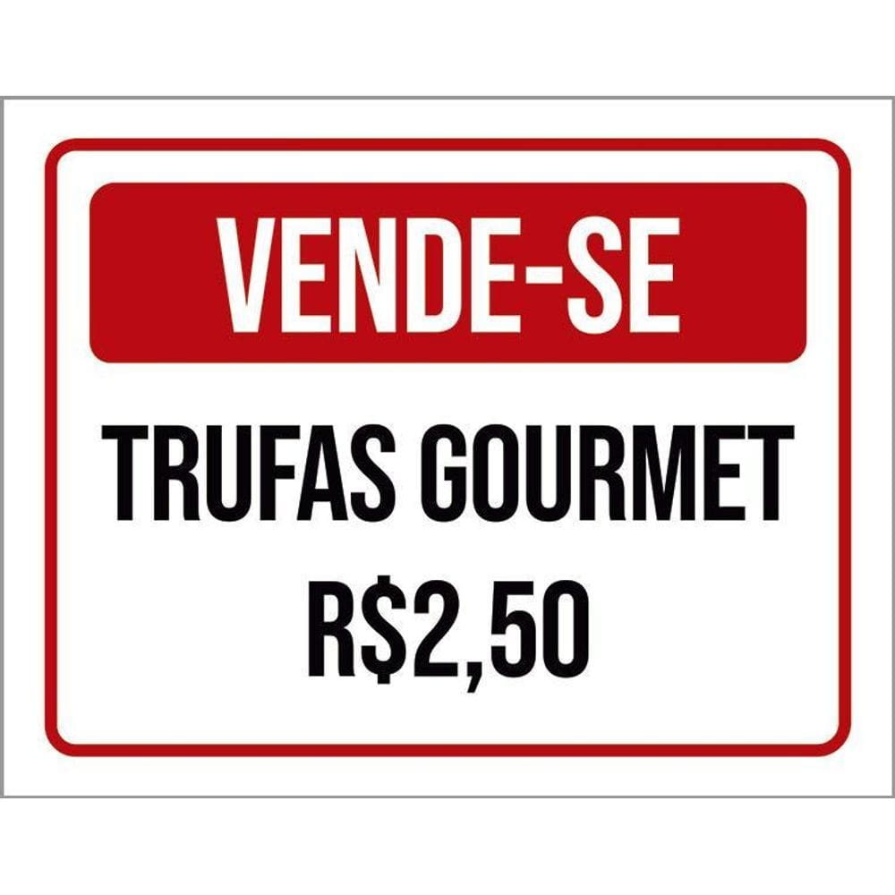 Placa Vermelha - Vende-Se Trufas Gourmet 36X46
