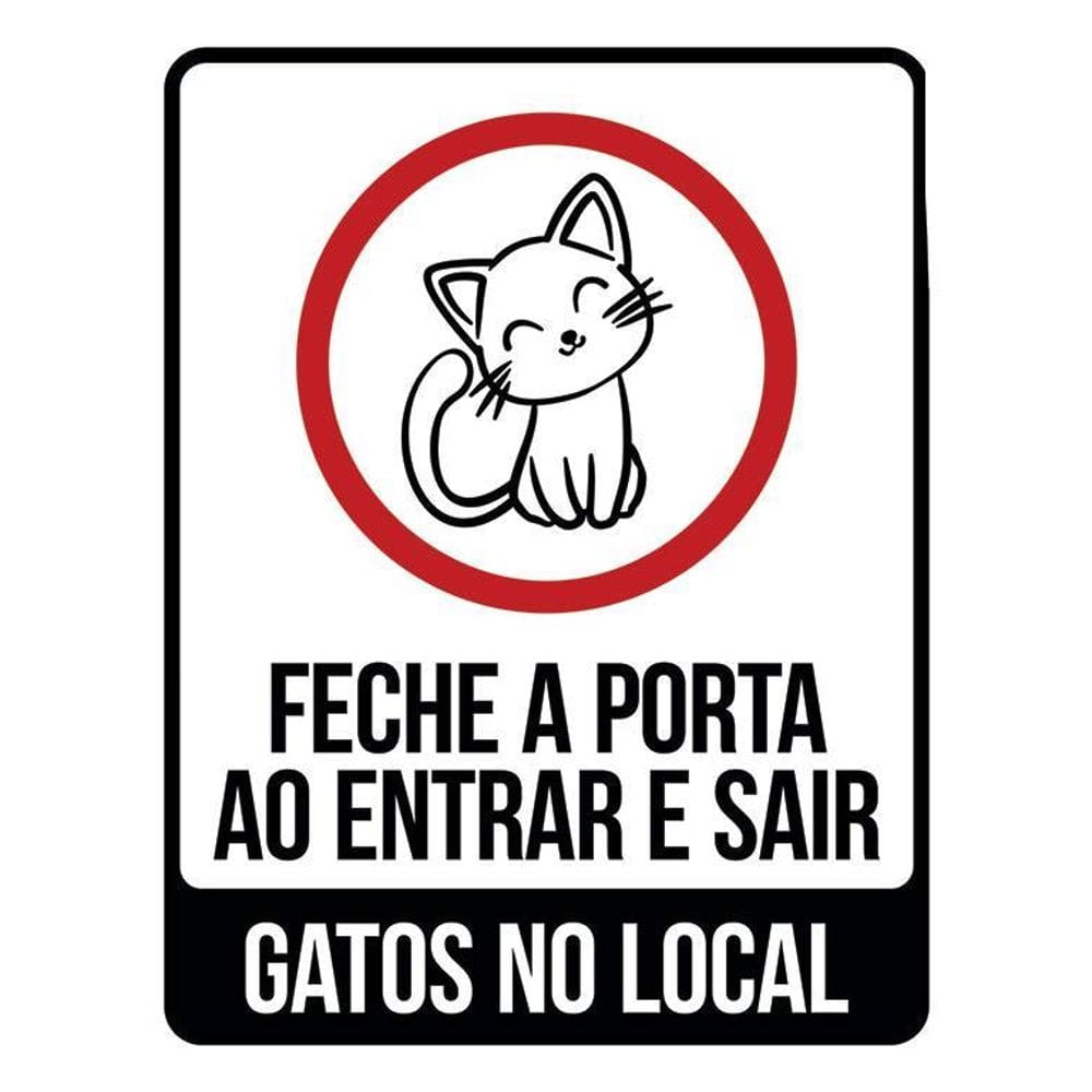 Placa Sinalização Fecha Porta Entrar Sair Gatos Local 36X46
