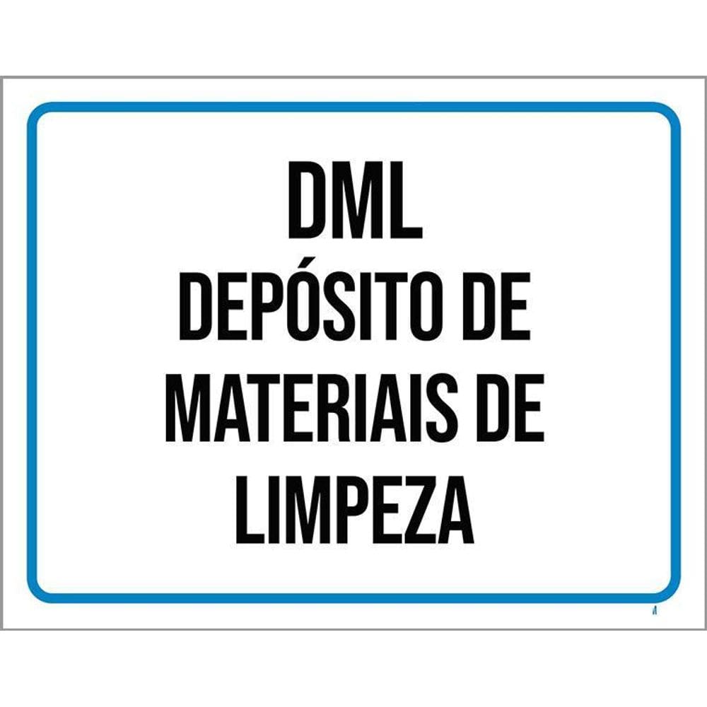 Placa Sinalização - Dml Depósito Materiais Limpeza 36X46