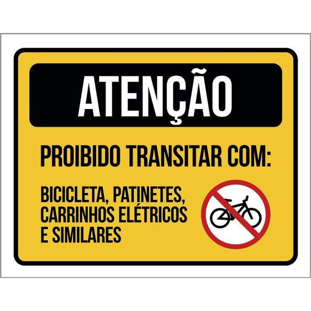 Kit 3 Placas Atenção Proibido Bicicletas Patinetes