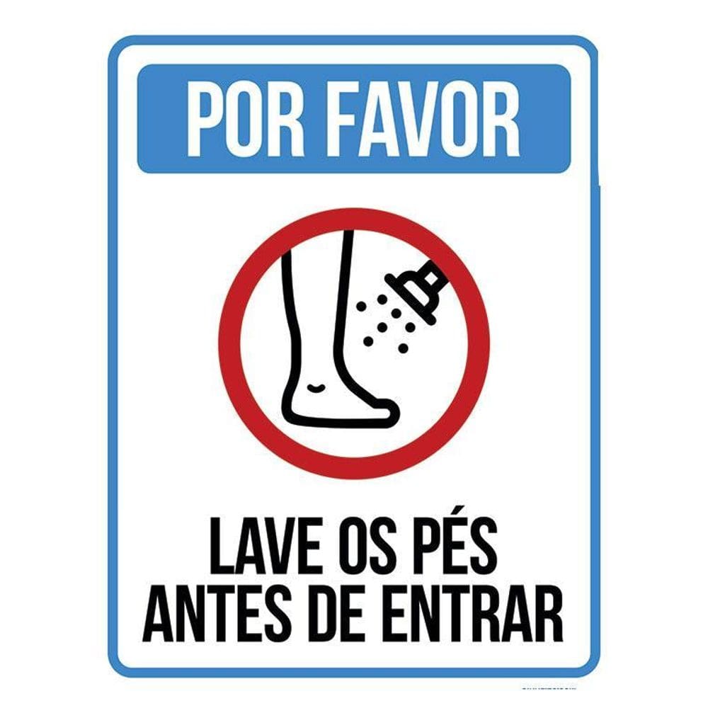 Placa Sinalização - Por Favor Lave Os Pés Antes Entrar 36X46
