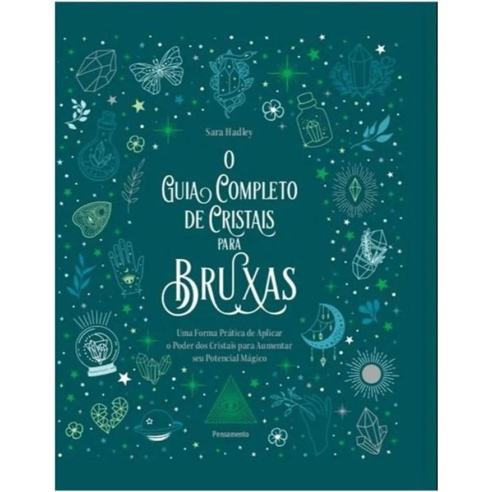 O Guia Completo Cristais Bruxas Uma Forma Prática Aplicar O