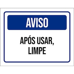 Kit 3 Placas Aviso Após Usar Limpe
