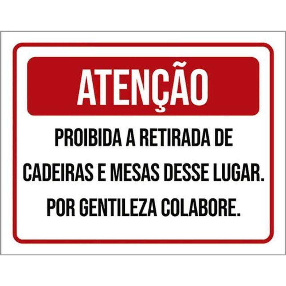 Kit 3 Placas Atenção Proibida Retirada Cadeiras Mesas