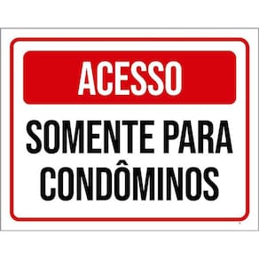 Kit 3 Placas Acesso Somente Para Condôminos