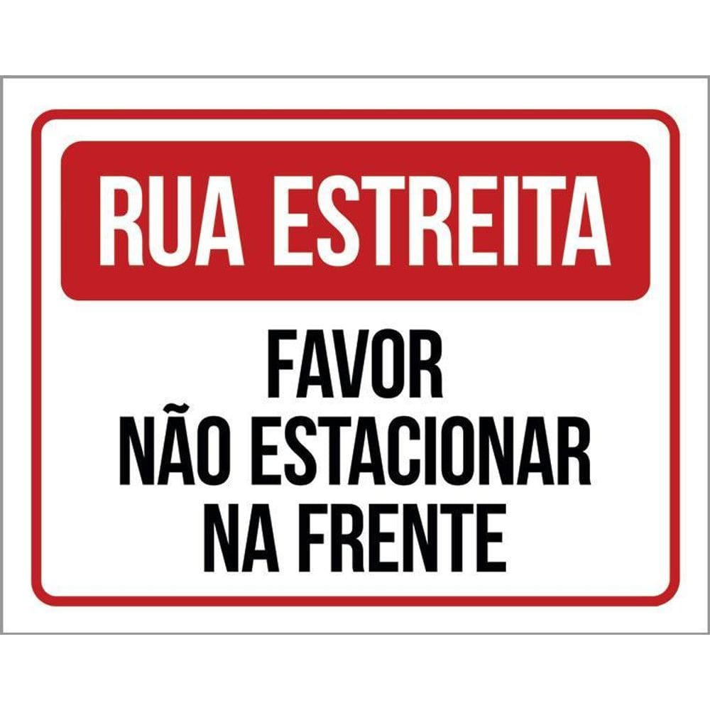 Kit 3 Placas Sinalização - Rua Estreita Favor Não Estacionar