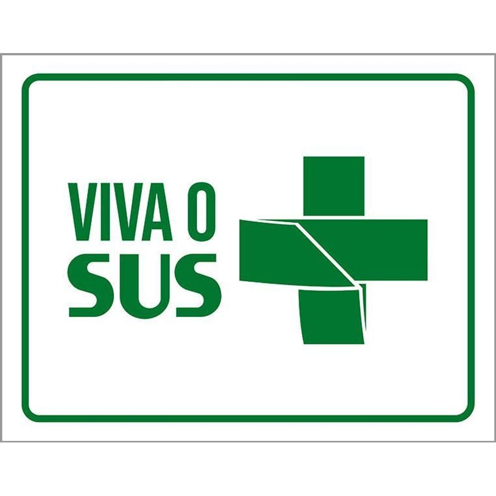 Placa Sinalização Verde - Viva O Sus 36X46