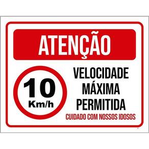 Kit 3 Placas - Atenção Velocidade Máxima Idosos