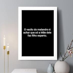 Quadro Decorativo O Vacilo Do Malandro 45X34Cm - Com Vidro