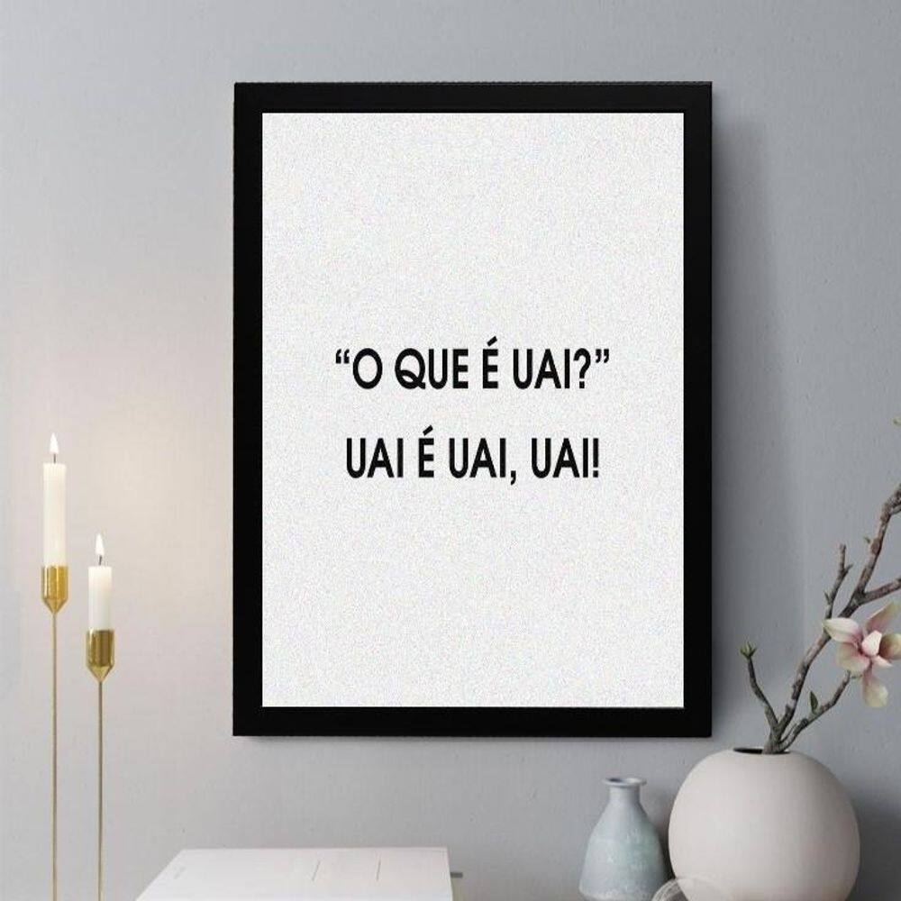 Quadro Decorativo O Que É Uai 33X24Cm - Com Vidro