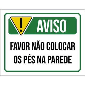 Placa De Sinalização - Aviso Não Colocar Pés Parede 36X46