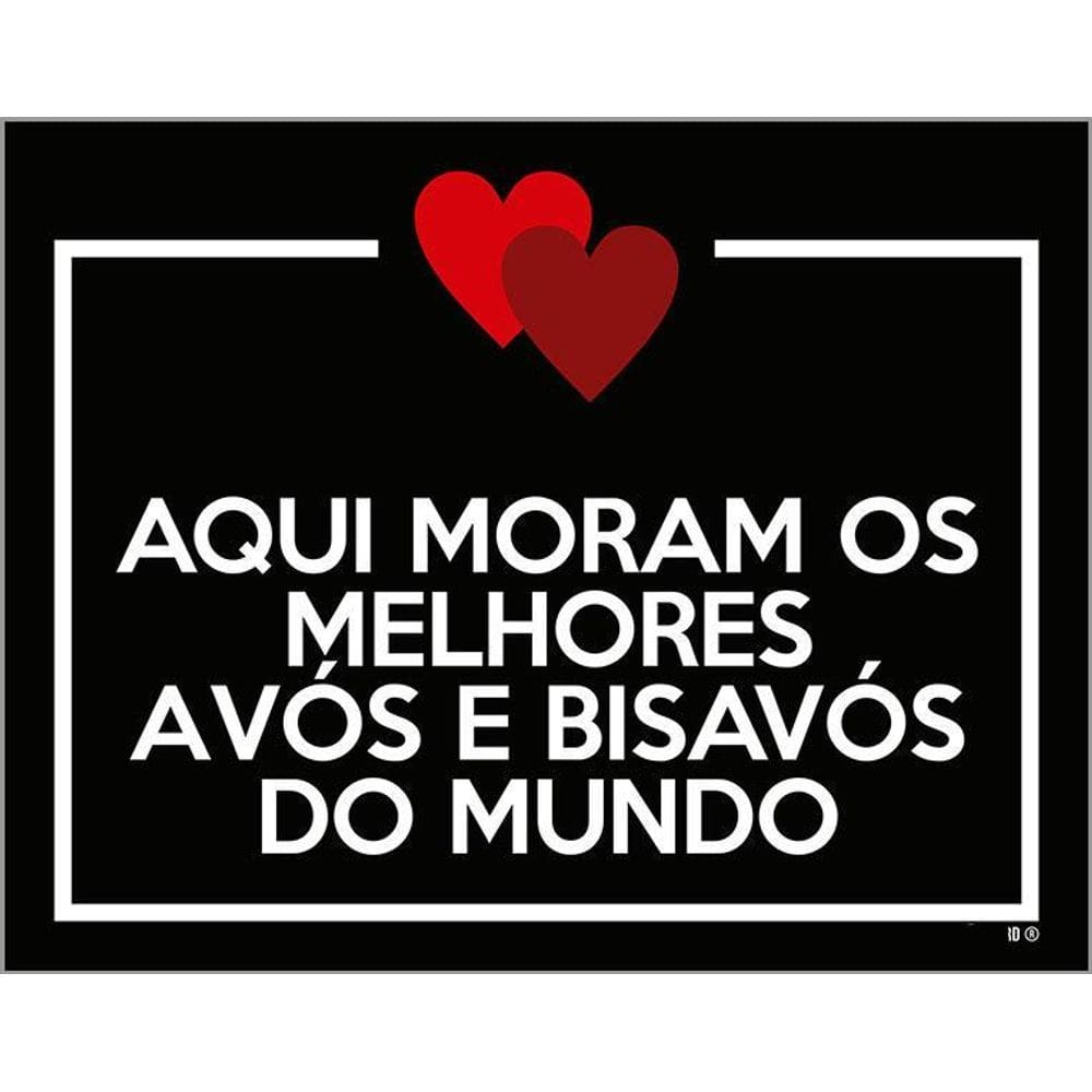 Placa Aqui Mora Melhor Avós E Bisavós Do Mundo 36X46