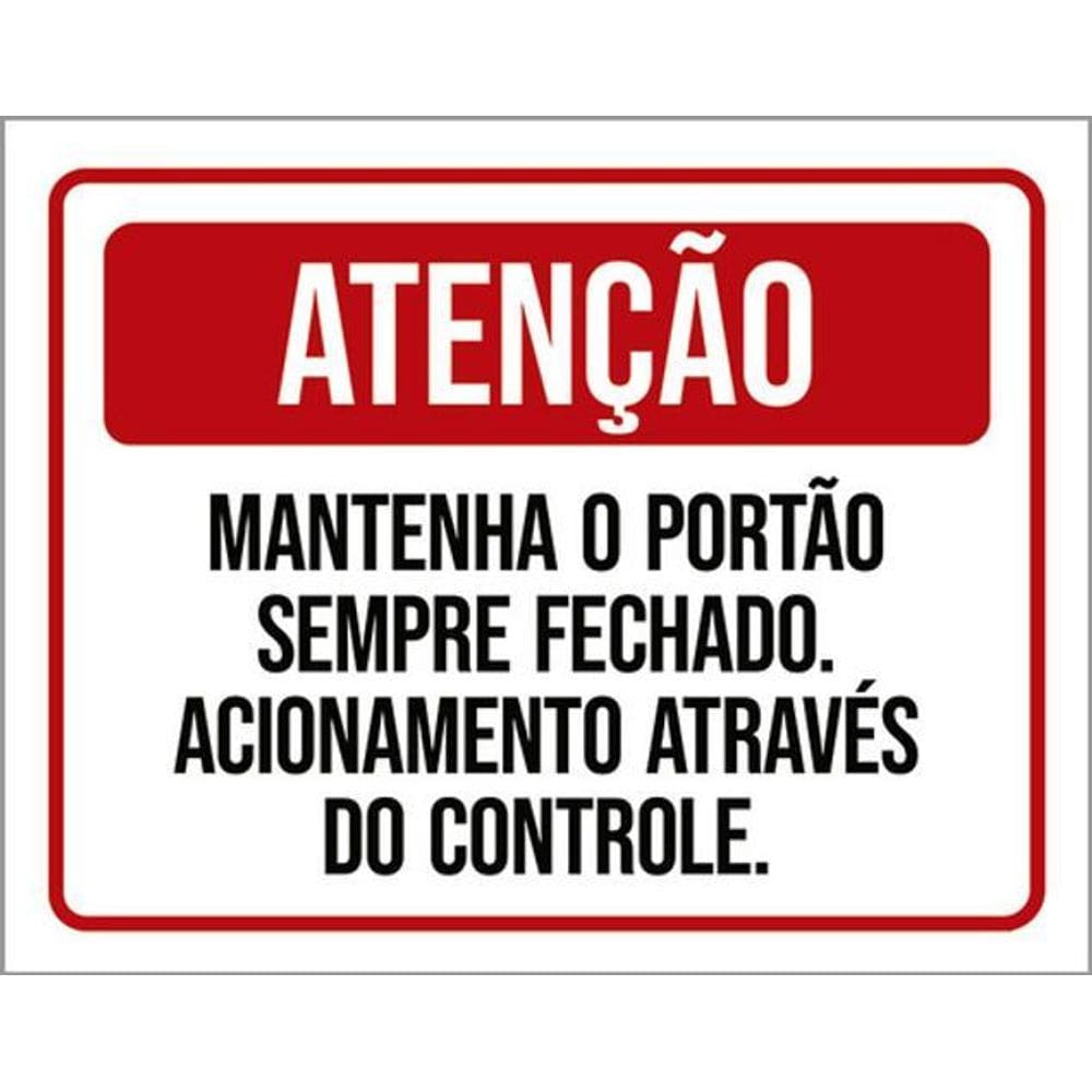 Kit 3 Placas Atenção Mantenha Portão Fechado Controle