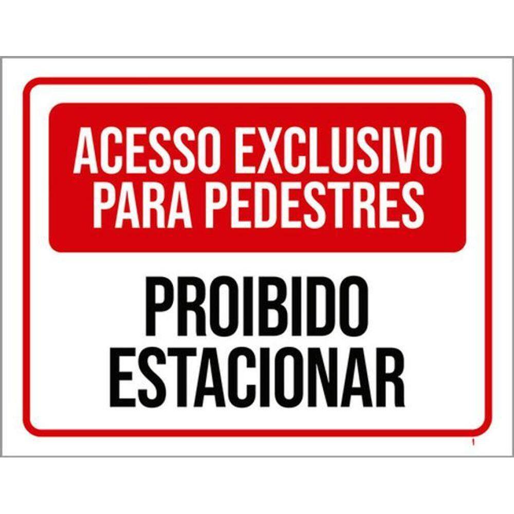 Kit 3 Placas Acesso Exclusivo Proibido Estacionar