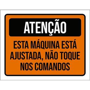 Placa De Sinalização - Atenção Máquina Ajustada 36X46