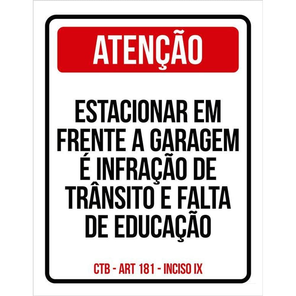 Placa Estacionar Em Frente A Garagem Falta De Educação 36X46
