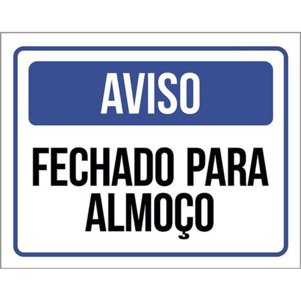 Kit 3 Placas Sinalização - Aviso Fechado Para Almoço