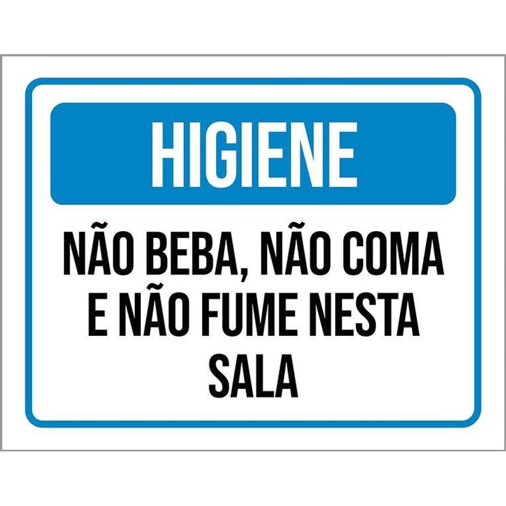 Placa Higiene Não Beba Não Coma Não Fume Nesta Sala 36X46