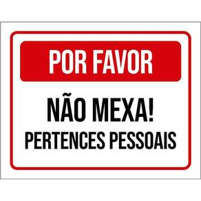 Placa Por Favor Não Mexa Pertences Pessoais 36X46