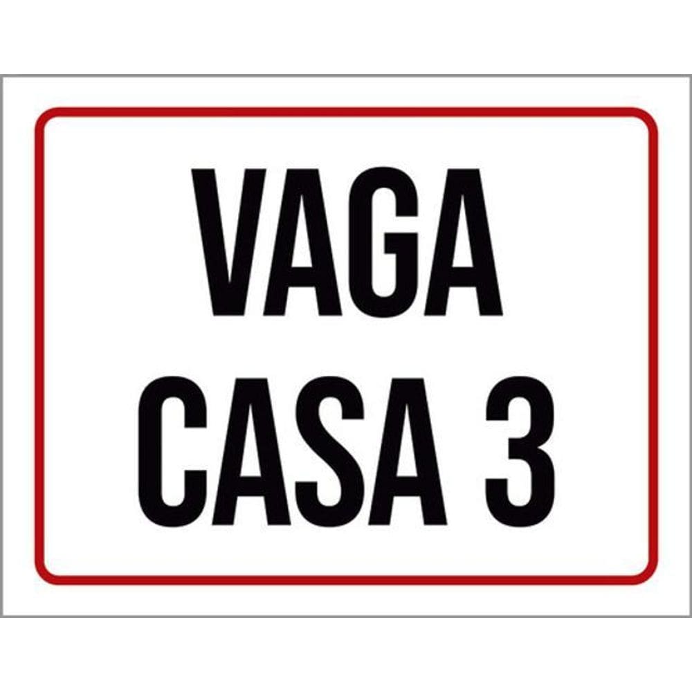 Kit 3 Placas Sinalização - Vaga Casa 3
