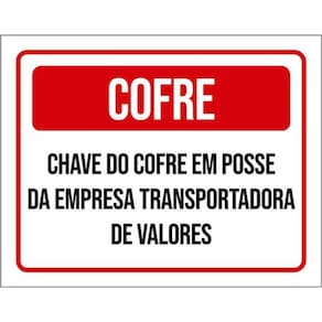 Placa Sinalização - Cofre Chave Posse Empresa 36X46