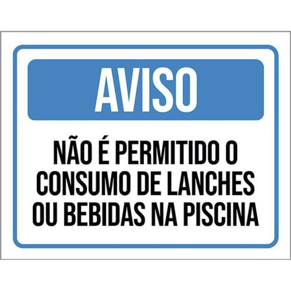 Kit 3 Placas Aviso Não Permitido Consumo Lanches Piscina
