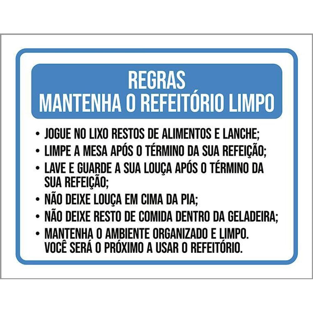 Placa Sinalização - Regras Mantenha Refeitório Limpo 36X46