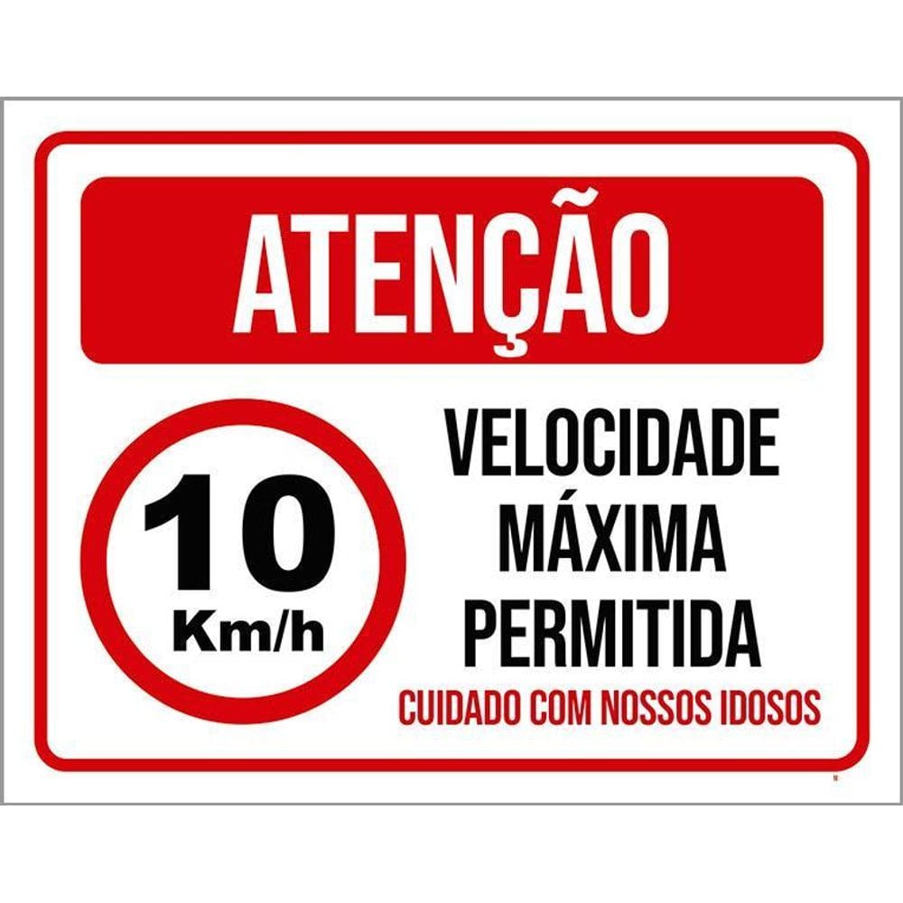 Placa Sinalização - Atenção Velocidade Máxima Idosos 36X46