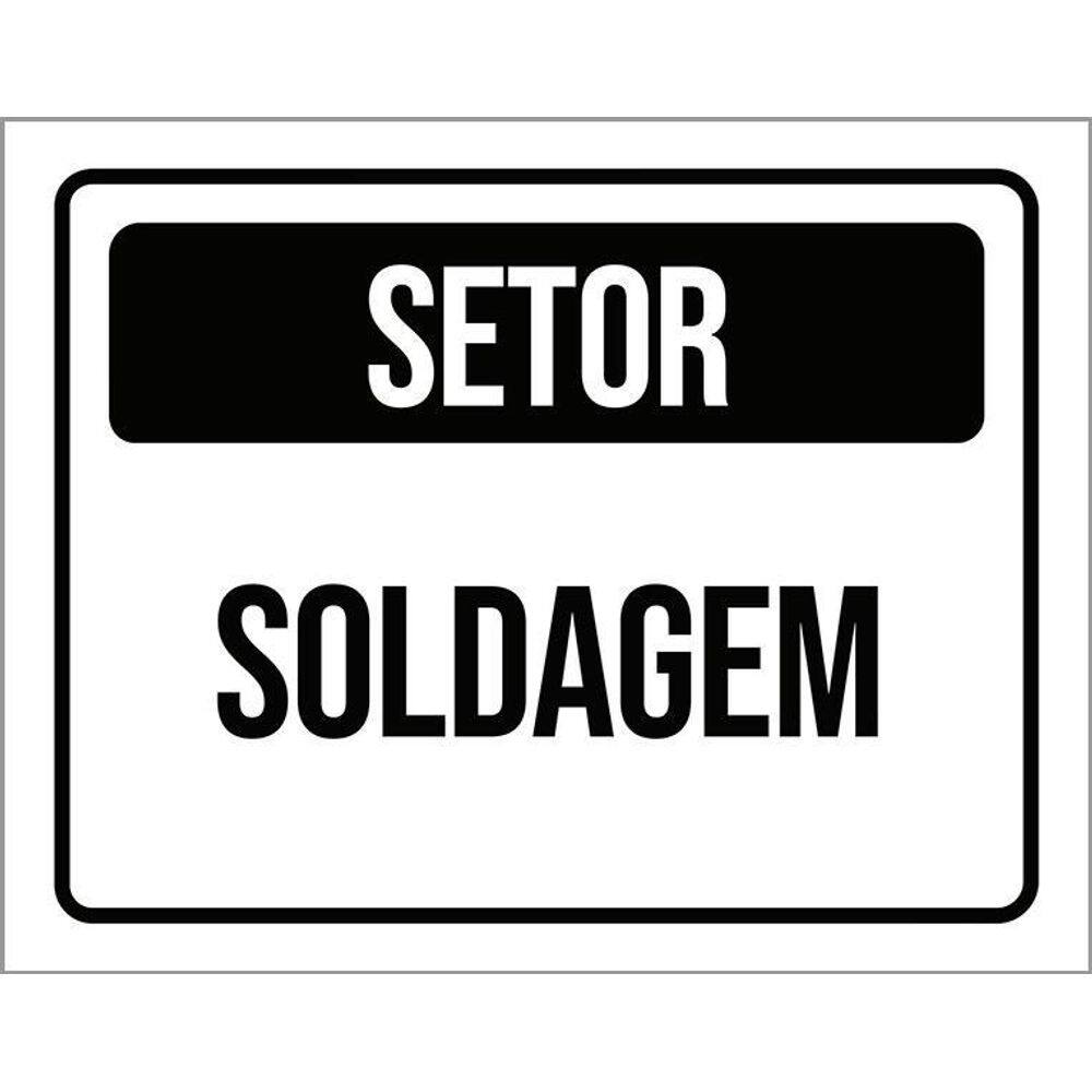 Placa Sinalização - Setor Soldagem 36X46