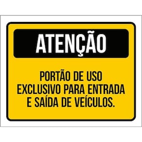 Kit 3 Placas Atenção Portão Exclusivo Entrada Saída Veículos