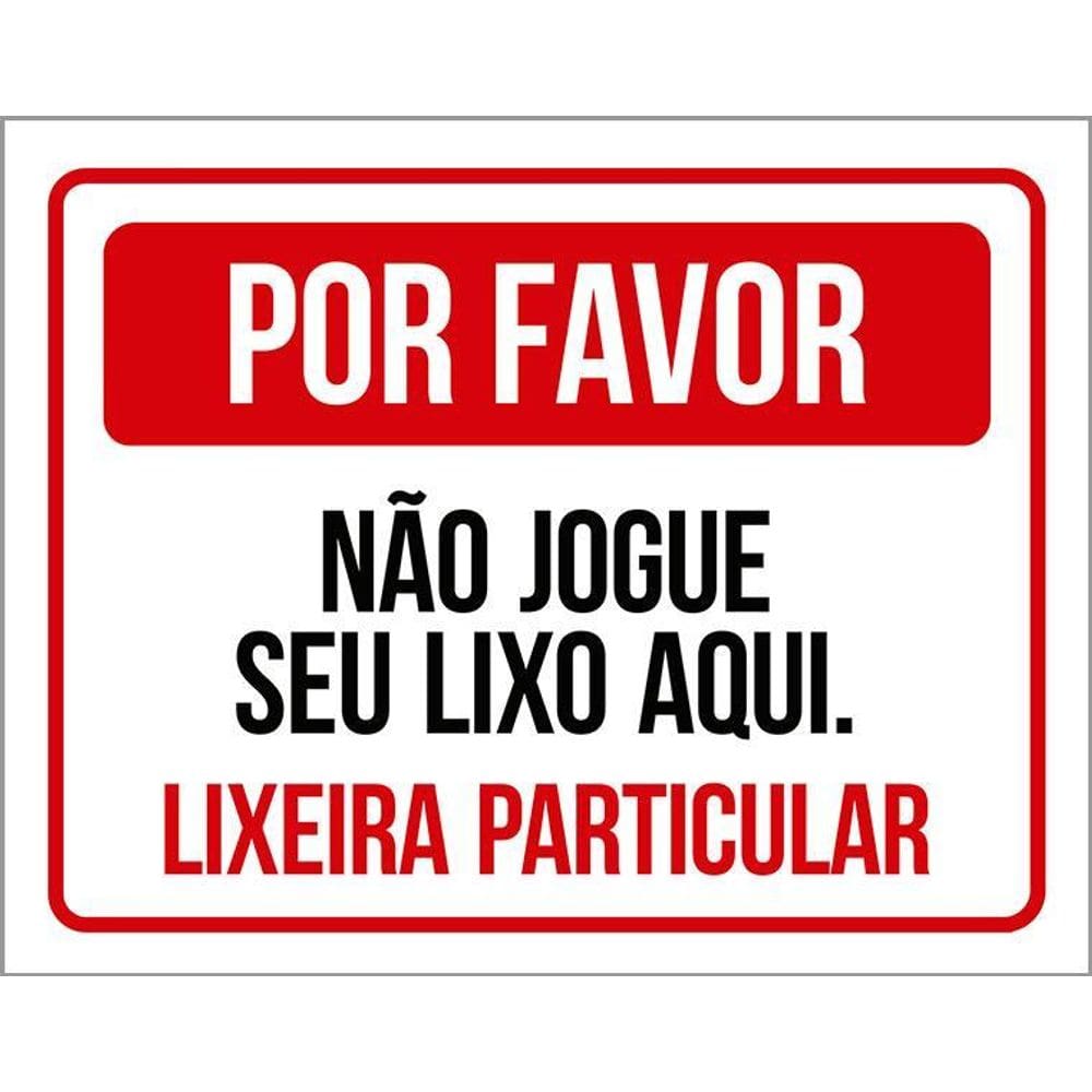 Placa Por Favor Não Jogue Seu Lixo Aqui Lixeira 36X46
