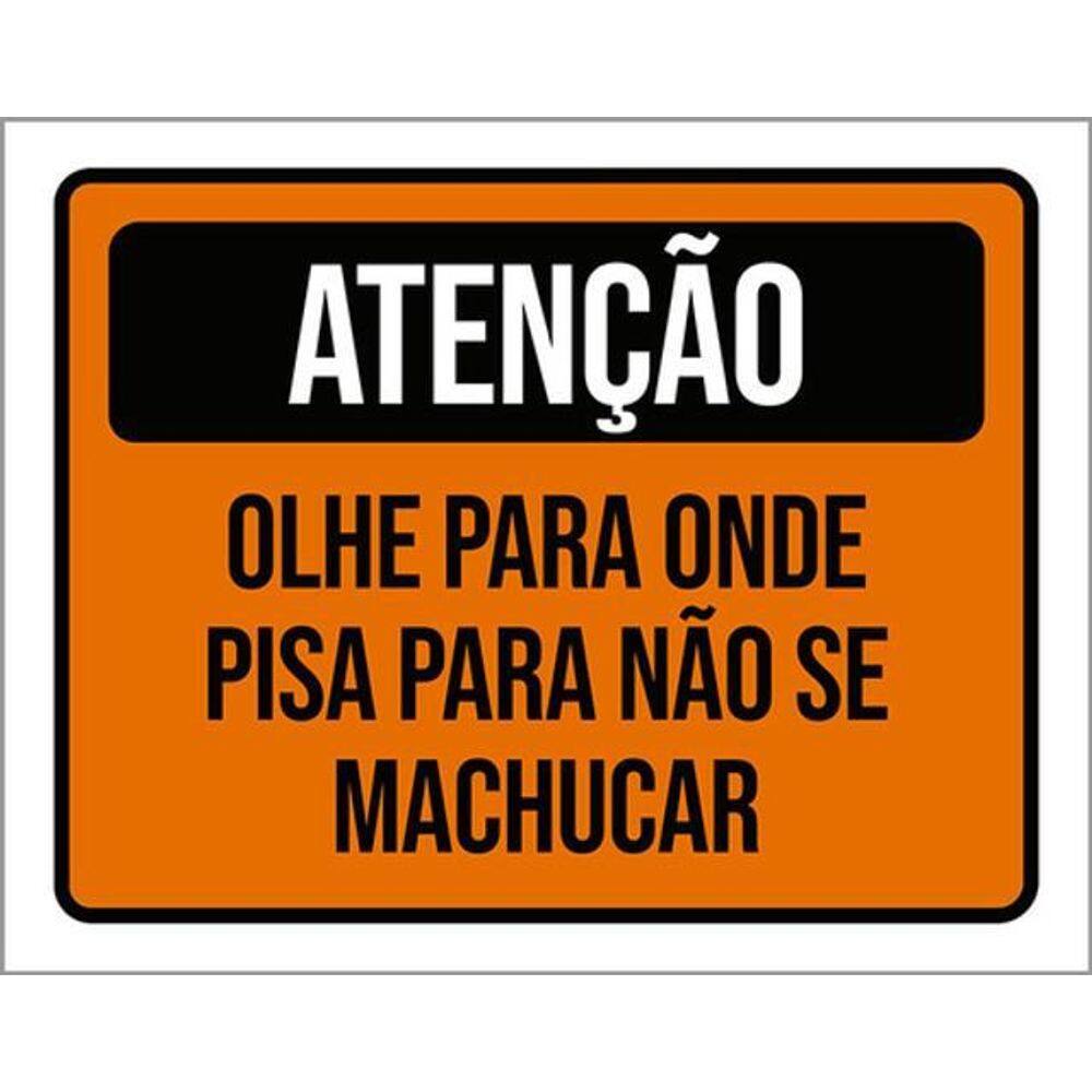 Kit 5 Placas De Atenção Olhe Para Onde Pisar 36X46